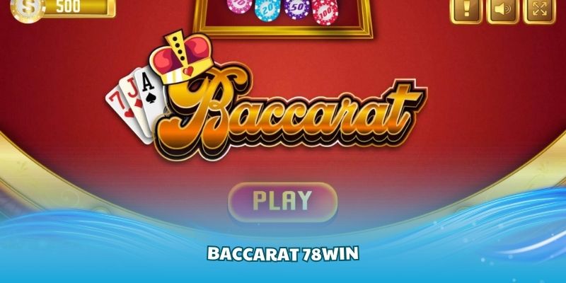 Baccarat 78Win