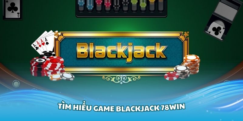 Blackjack 78Win