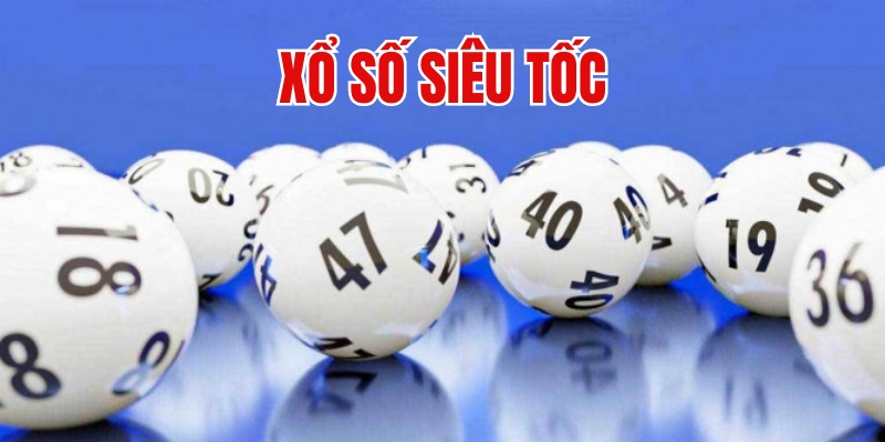 Xổ số siêu tốc